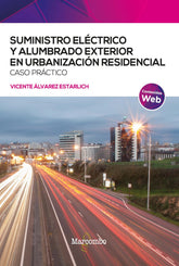 SUMINISTRO ELECTRICO Y ALUMBRADO EXTERIOR EN URBANIZACION RE - 9788426735775